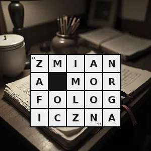 Hasło krzyżówkowe w medycynie zmiana w budowie struktur takich jak komórki tkanki i narządy - zmiana morfologiczna – rozwiązanie, synonimy, podpowiedzi i definicje krzyżówkowe